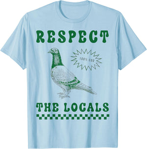 Respect The Local Pigeon Funny Retro Pigeon Lover , White T-Shirt - T-Shirt | Light Blue