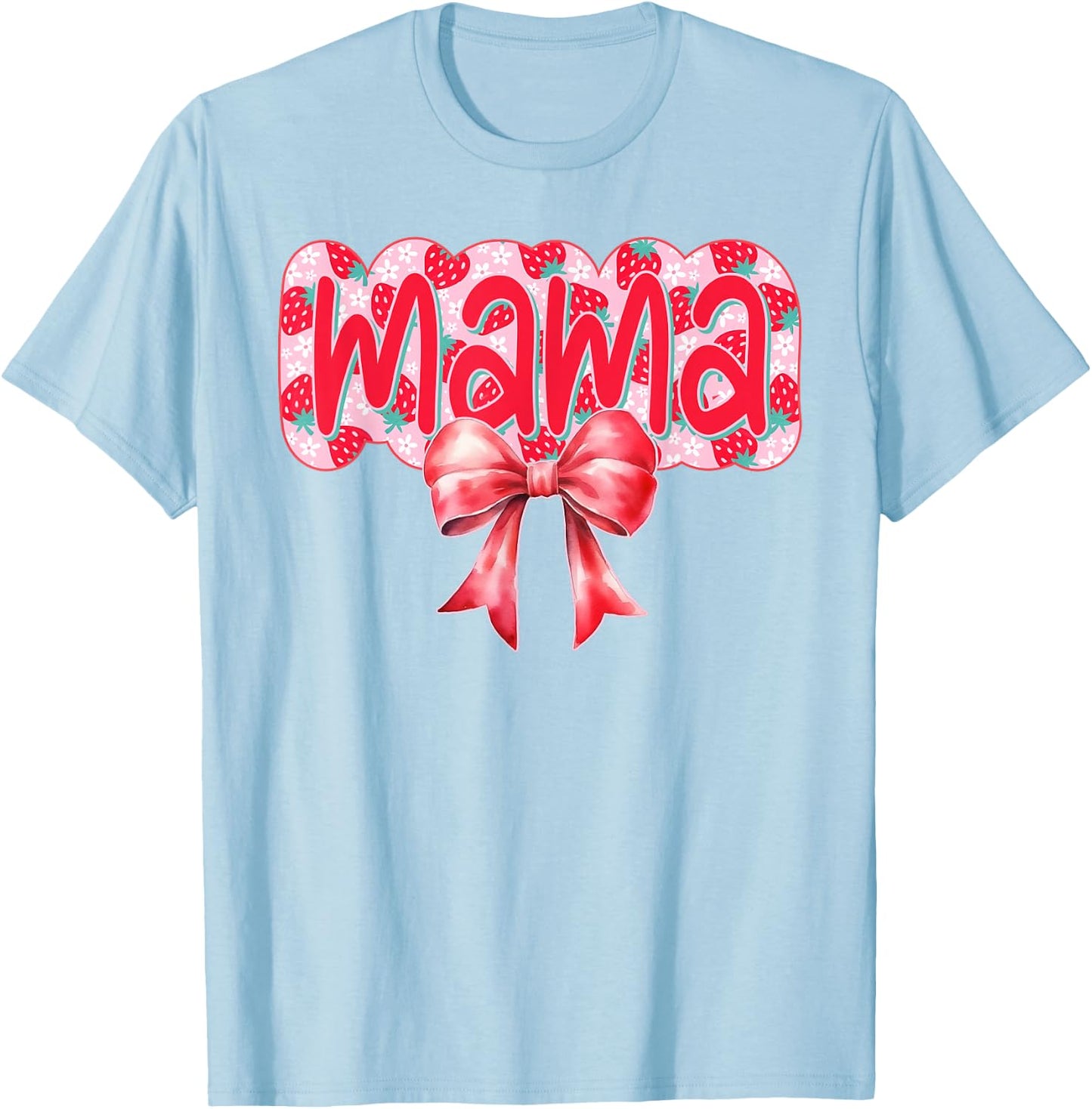 Mama Of The Berry First Birthday Strawberry Family Matching T-Shirt - T-Shirt | Light Blue