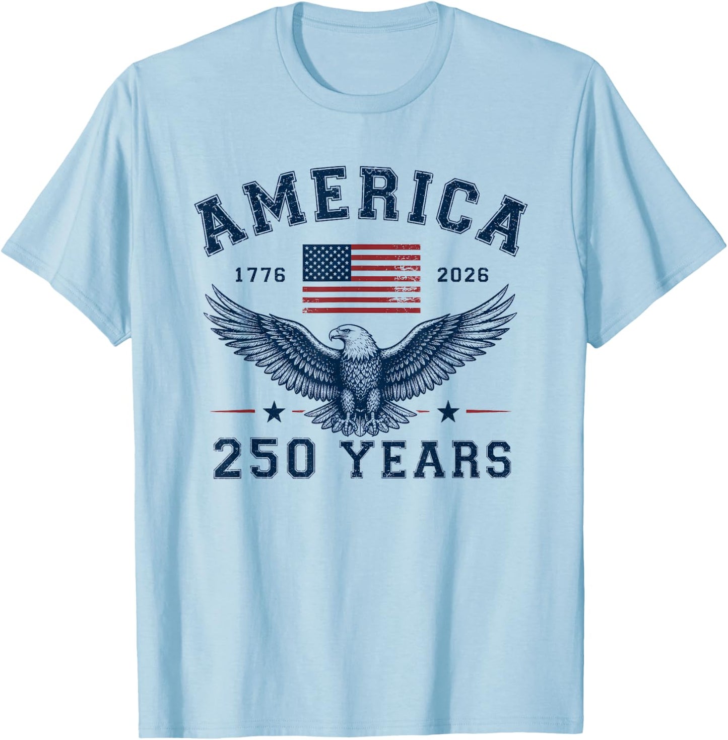America USA 250th Anniversary Eagle 250 Years T-Shirt - T-Shirt | Light Blue