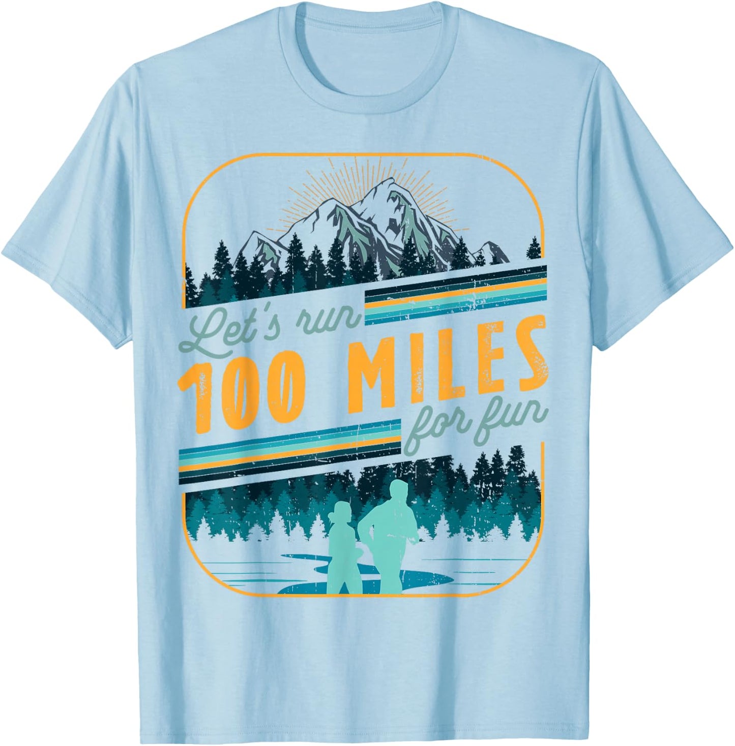 Let's Run 100 Miles Ultramarathon Running Marathon Runner T-Shirt - T-Shirt | Light Blue