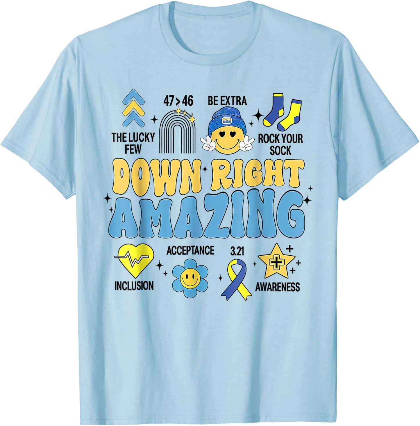 Down Right Amazing, Down Syndrome Awareness T-Shirt - T-Shirt | Light Blue