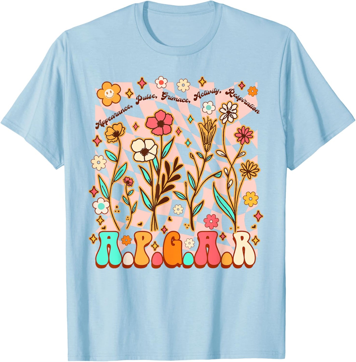 Appearance Pulse Midwife L&D Nurse Mother Baby Nurse APGAR T-Shirt - T-Shirt | Light Blue