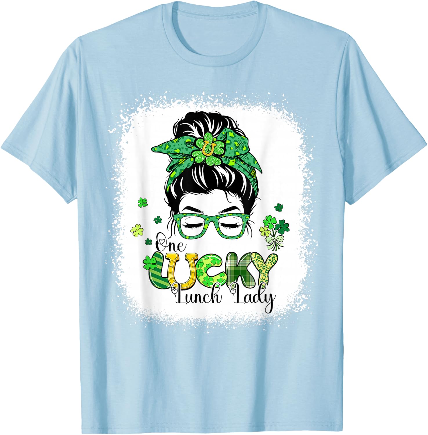 Bleached One Lucky Lunch Lady Messy Bun St Patricks Day T-Shirt - T-Shirt | Light Blue
