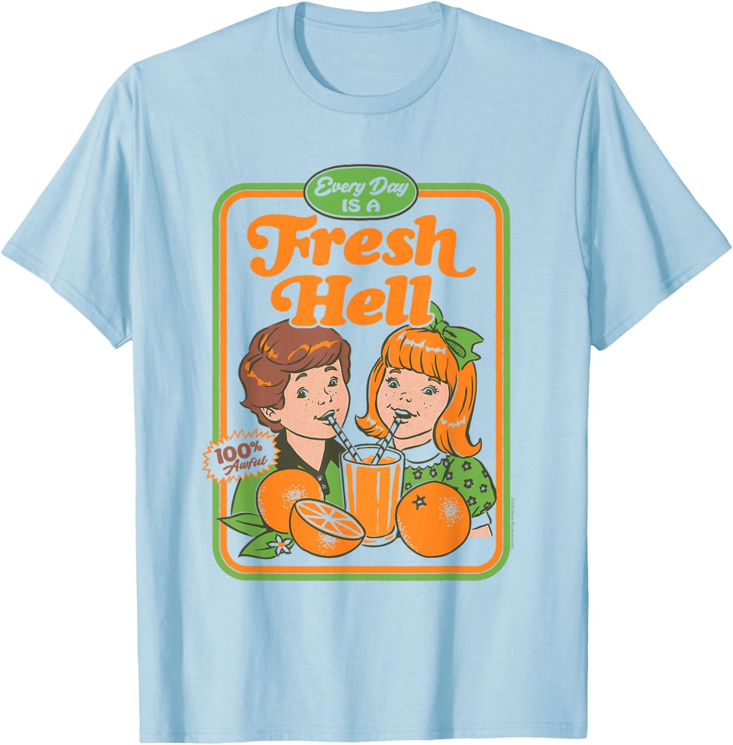 Steven Rhodes Every Day is a Fresh Hell Retro Ad Dark Humor T-Shirt - T-Shirt | Light Blue