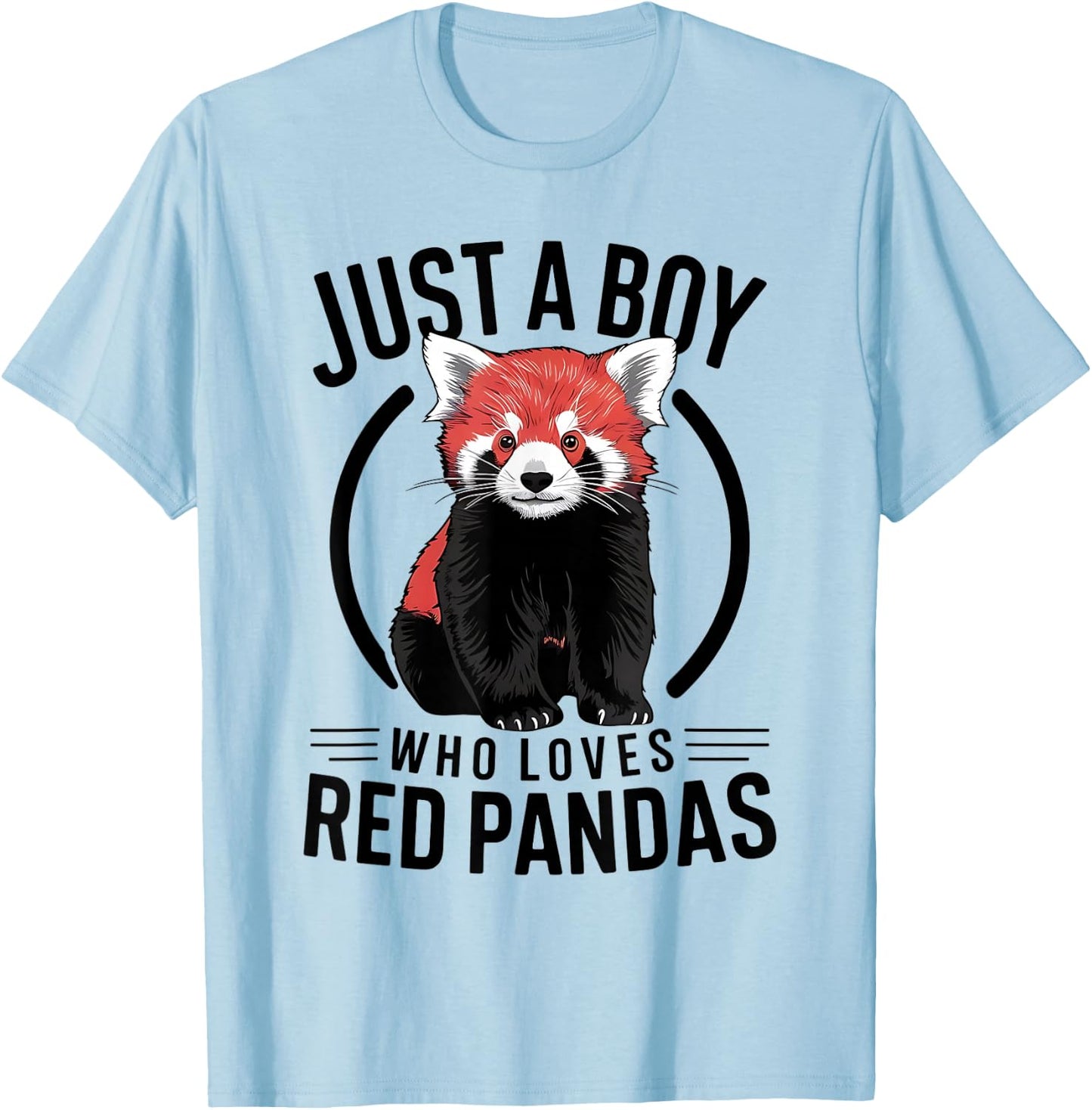 Just A Boy Who Loves Red Pandas T-Shirt - T-Shirt | Light Blue