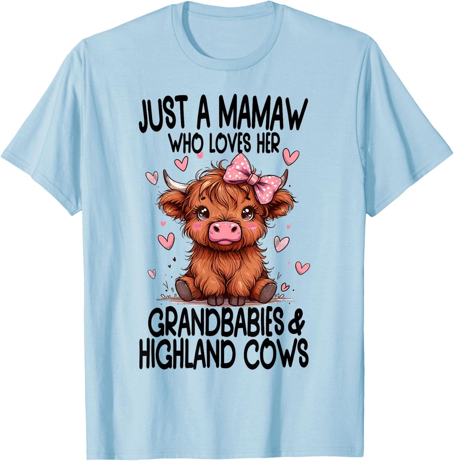 Just a MAMAW loves her GRANDBABIES & HIGHLAND COWS Graphic T-Shirt - T-Shirt | Light Blue