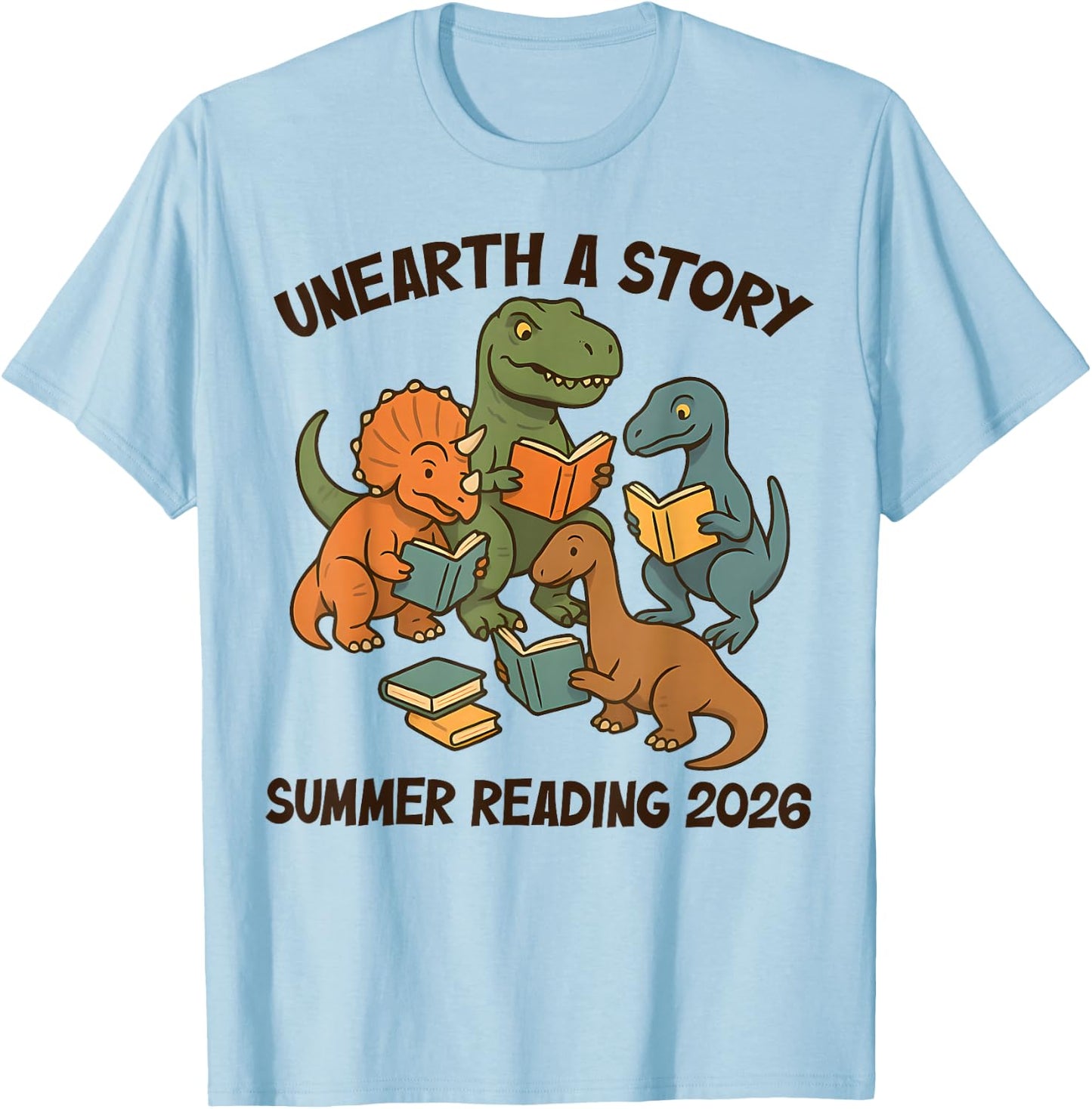 Unearth a Story Summer Reading 2026 Men Women Kids T-Shirt - T-Shirt | Light Blue