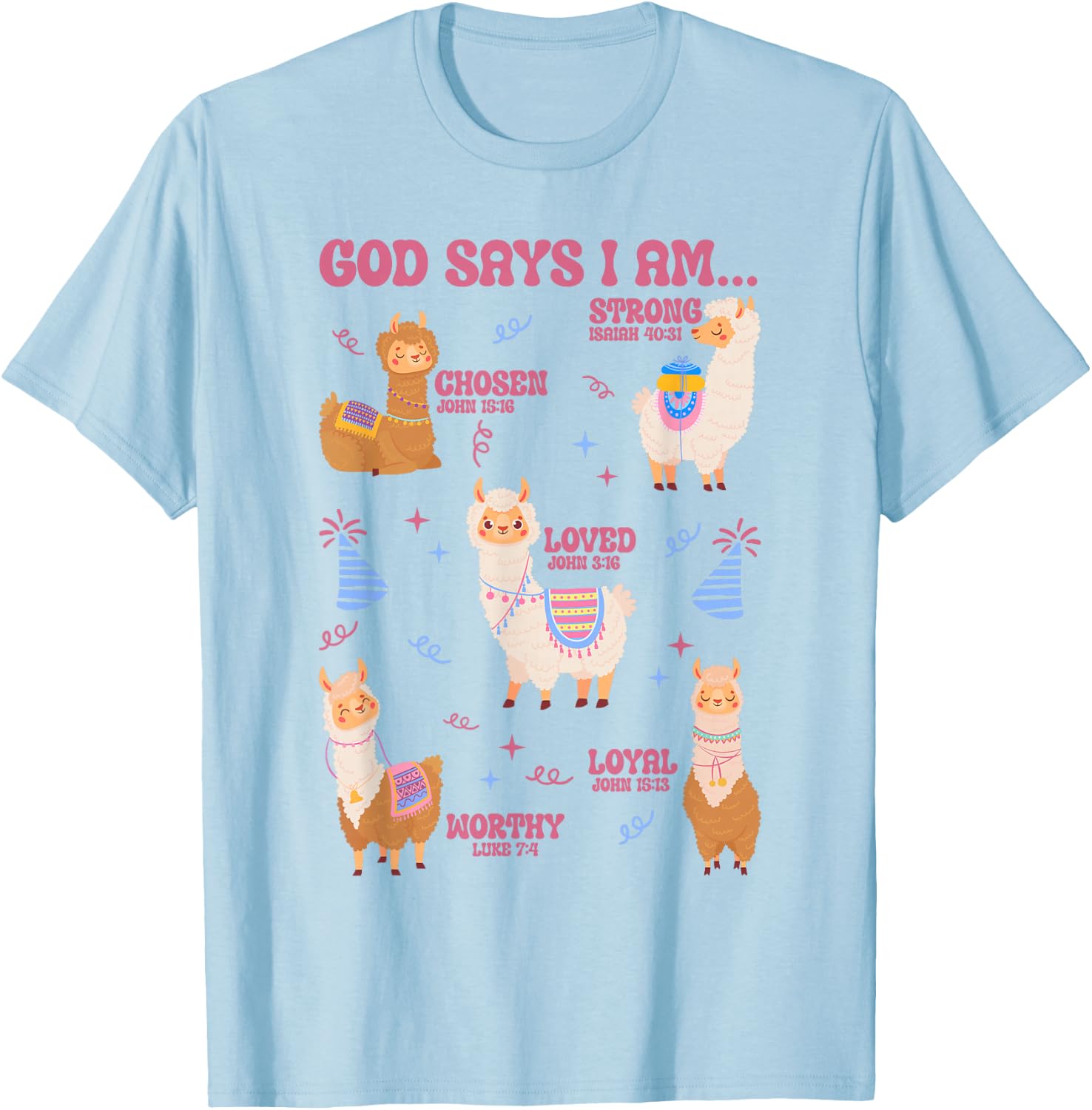 God Says I Am Birthday Llama Lover Men Women Christian T-Shirt - T-Shirt | Light Blue