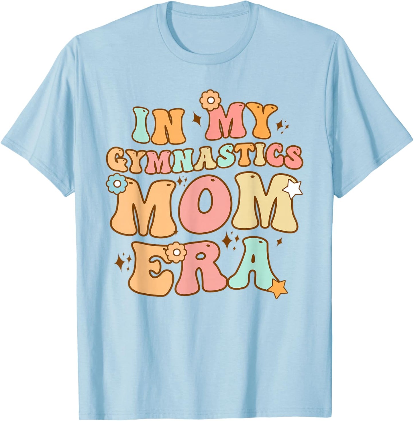 In My Gymnastics Mom Era Groovy Funny Mom Mother's Day T-Shirt - T-Shirt | Light Blue