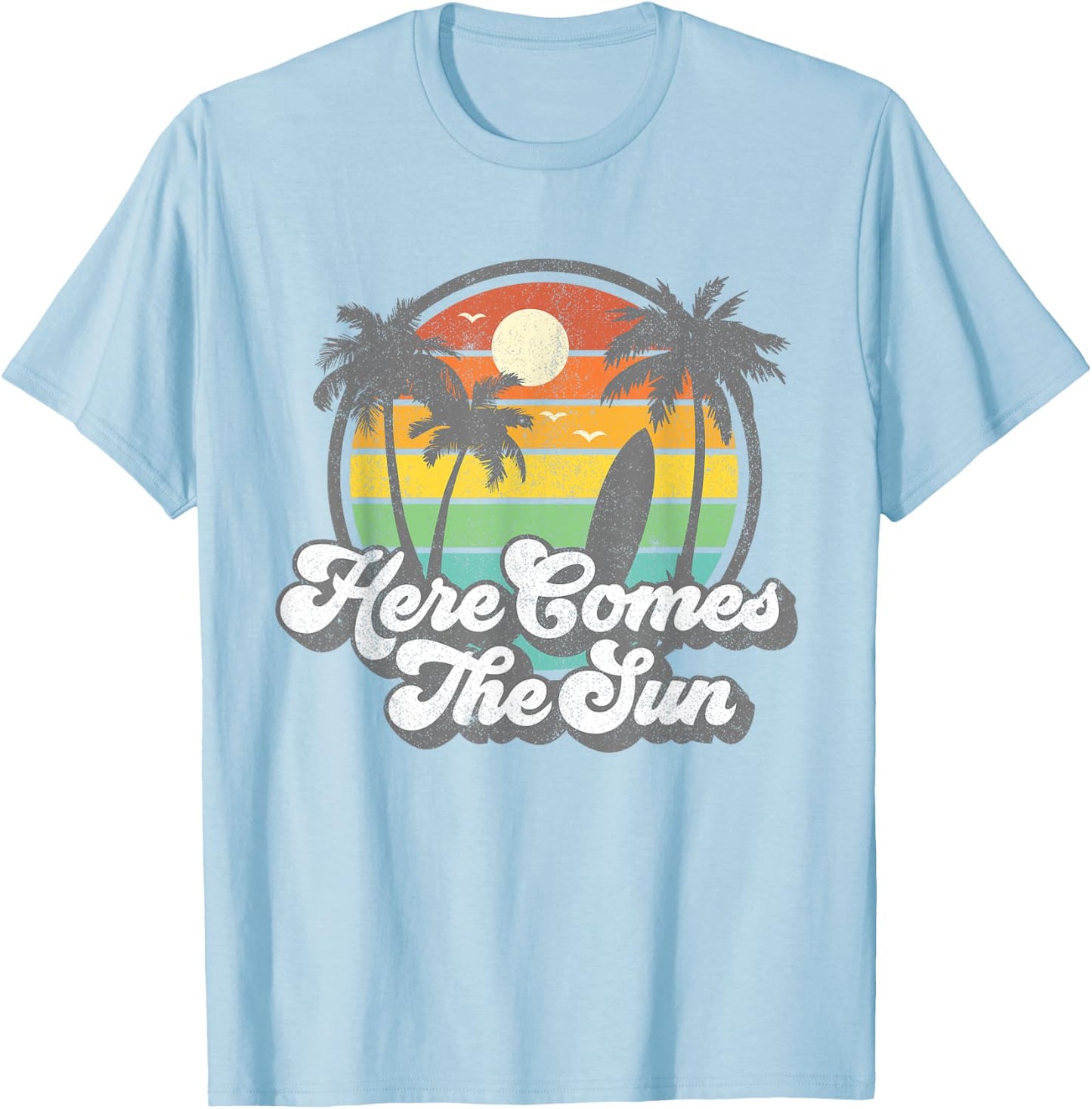 Vintage Here Comes The Sun Beach Surfing Retro 70s Surf Gift Women Girls Kids T-Shirt - T-Shirt | Light Blue