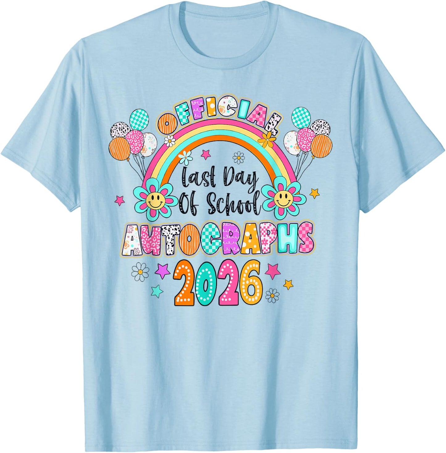 Official Last Day of School Autograph 2026 Graduation 2 Side T-Shirt - T-Shirt | Light Blue