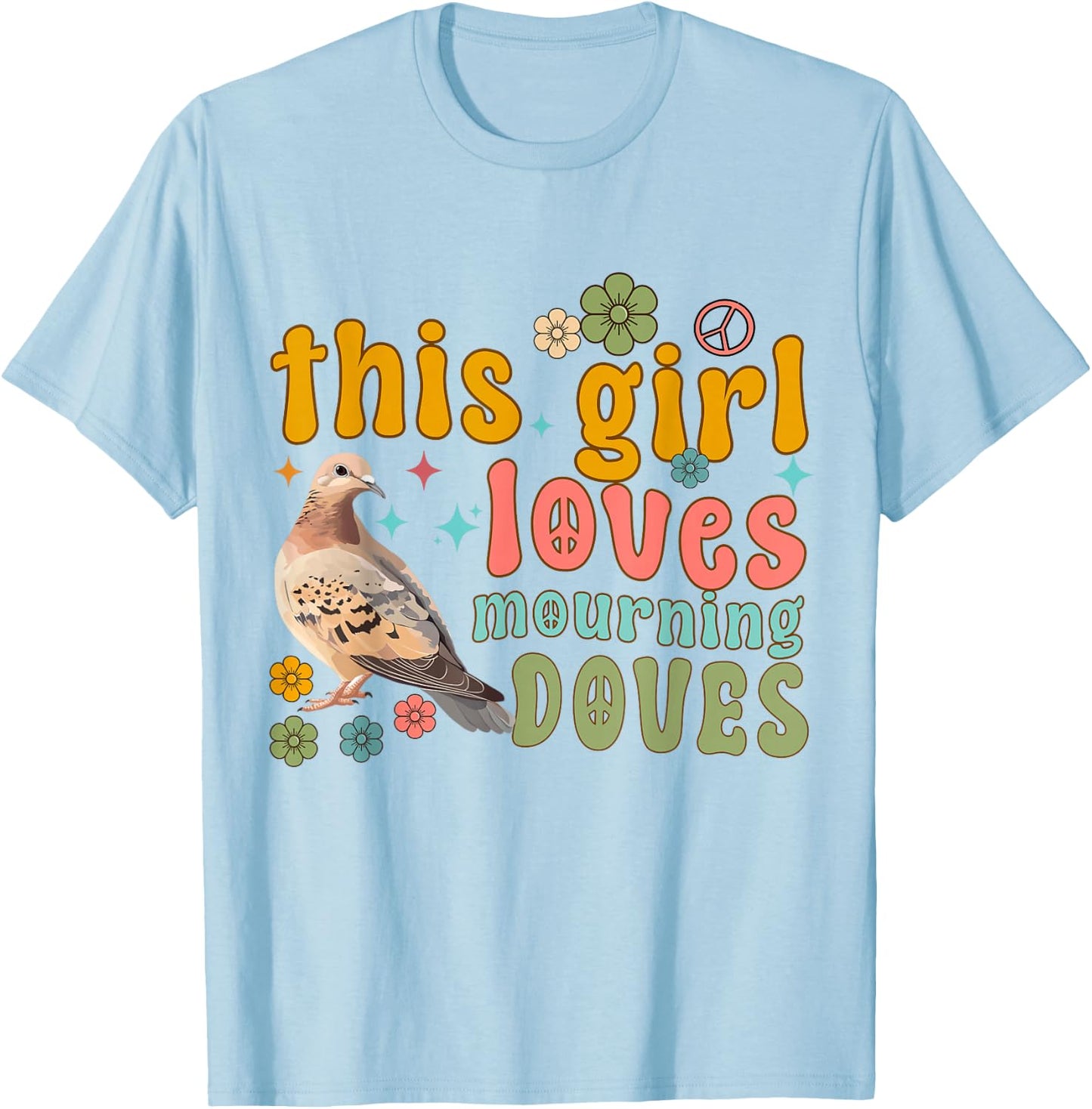 Mourning Dove Bird Lover Women Daughter Girl Turtle Dove T-Shirt - T-Shirt | Light Blue