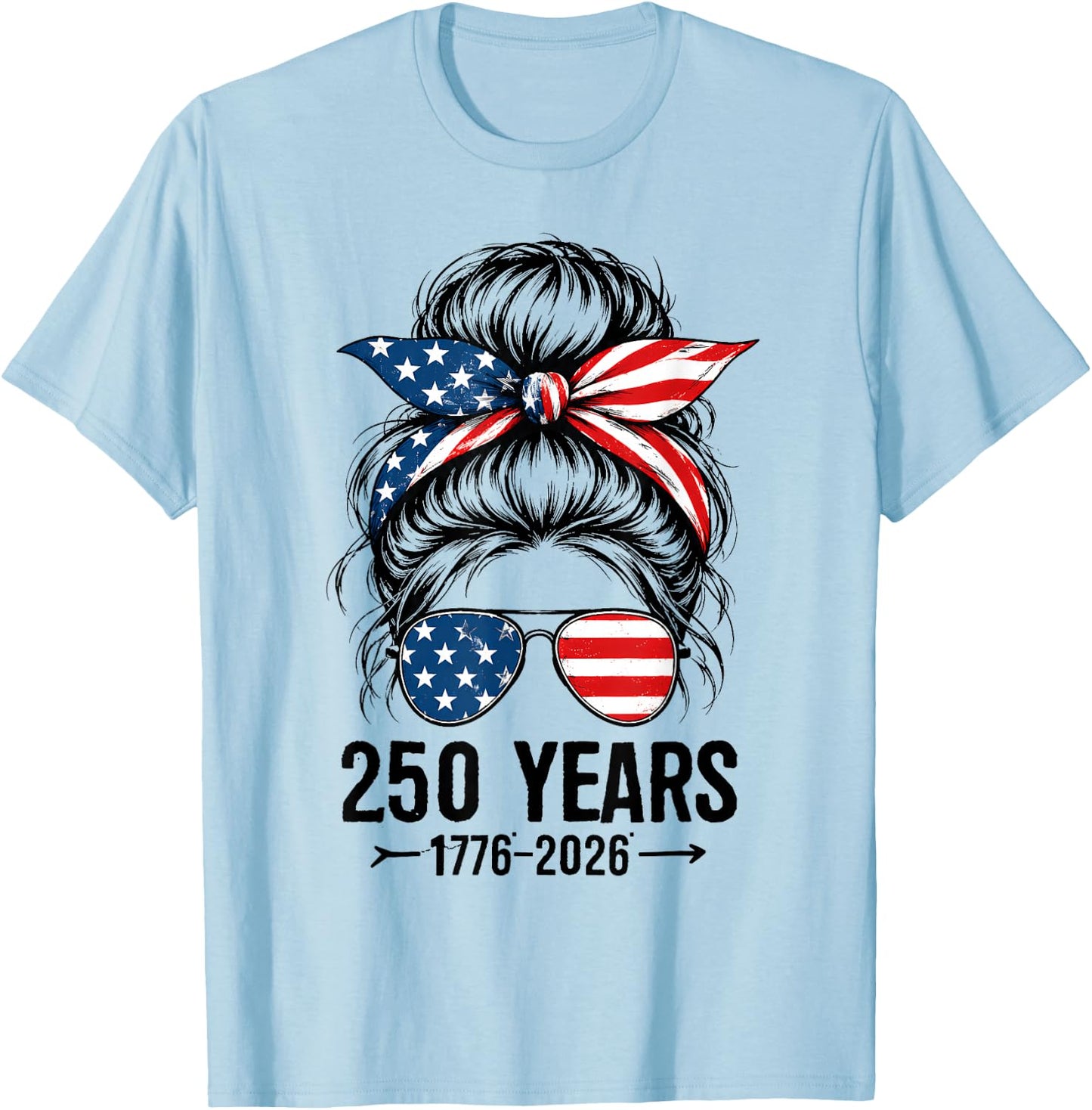 250 Years America Women 250 Anniversary USA 4th of July Girl T-Shirt - T-Shirt | Light Blue