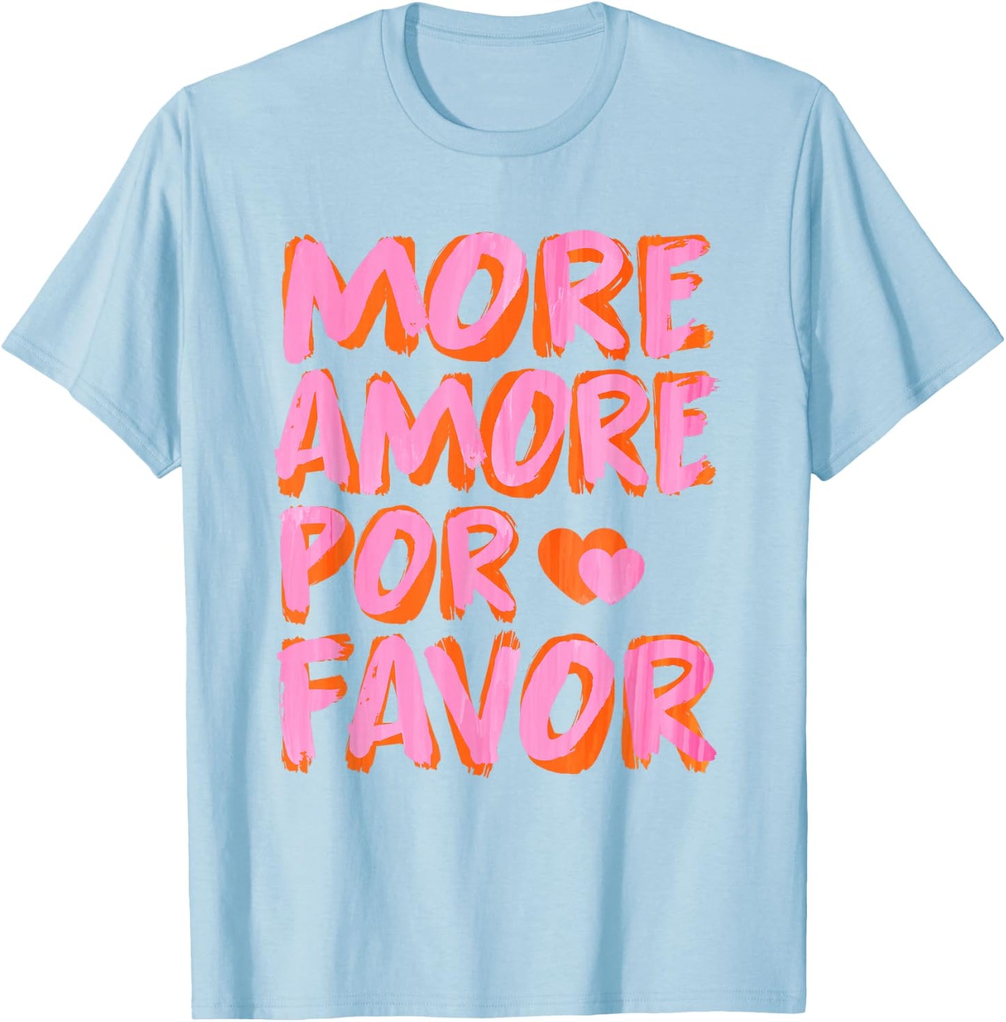 More Amore Por Favor X Mehr Liebe - Selbstliebe Selflove , White T-Shirt - T-Shirt | Light Blue