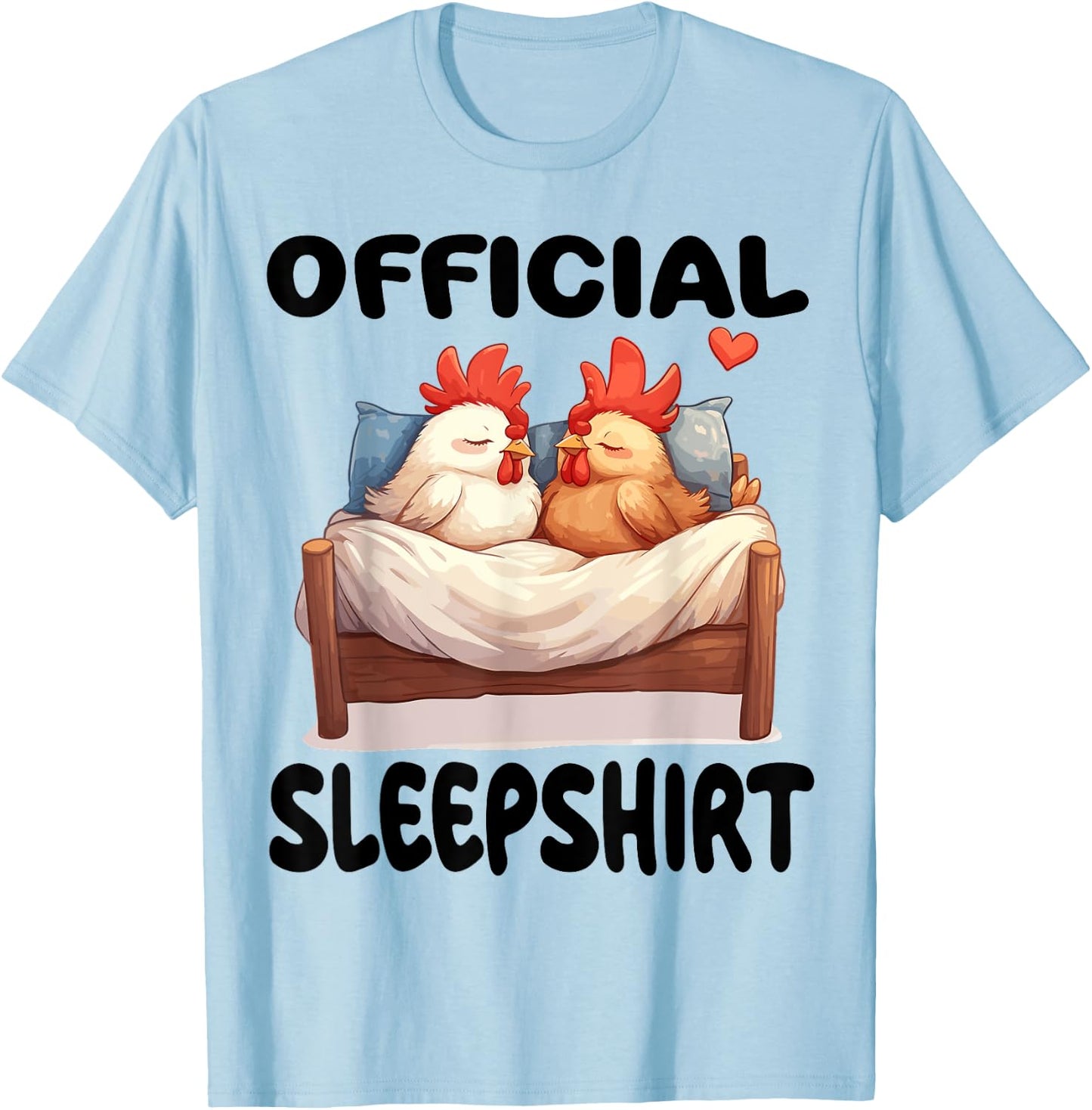 Chicken Official Sleepshirt Pajamas Nightgown T-Shirt - T-Shirt | Light Blue