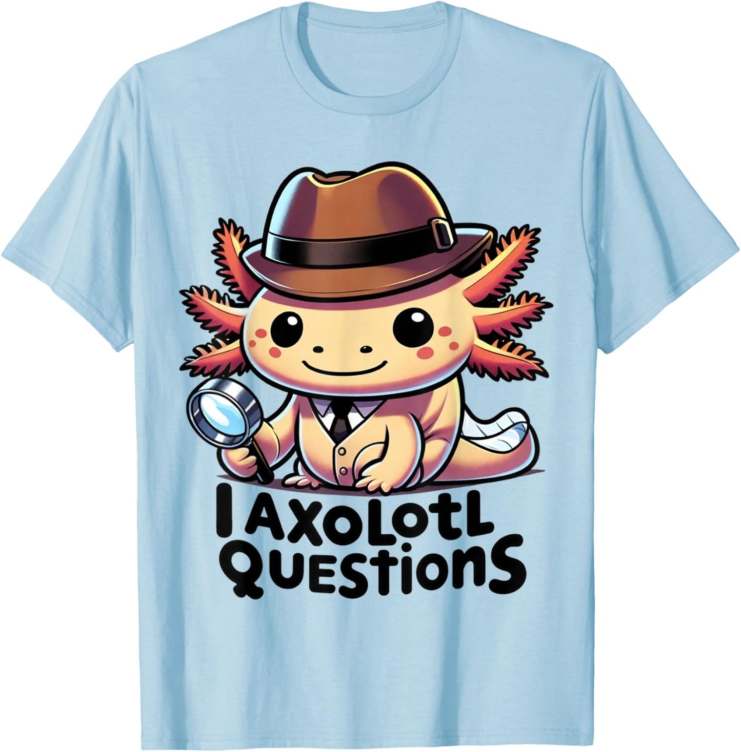 Funny I Axolotl Questions Cute And Funny Axolotl Detective T-Shirt - T-Shirt | Light Blue