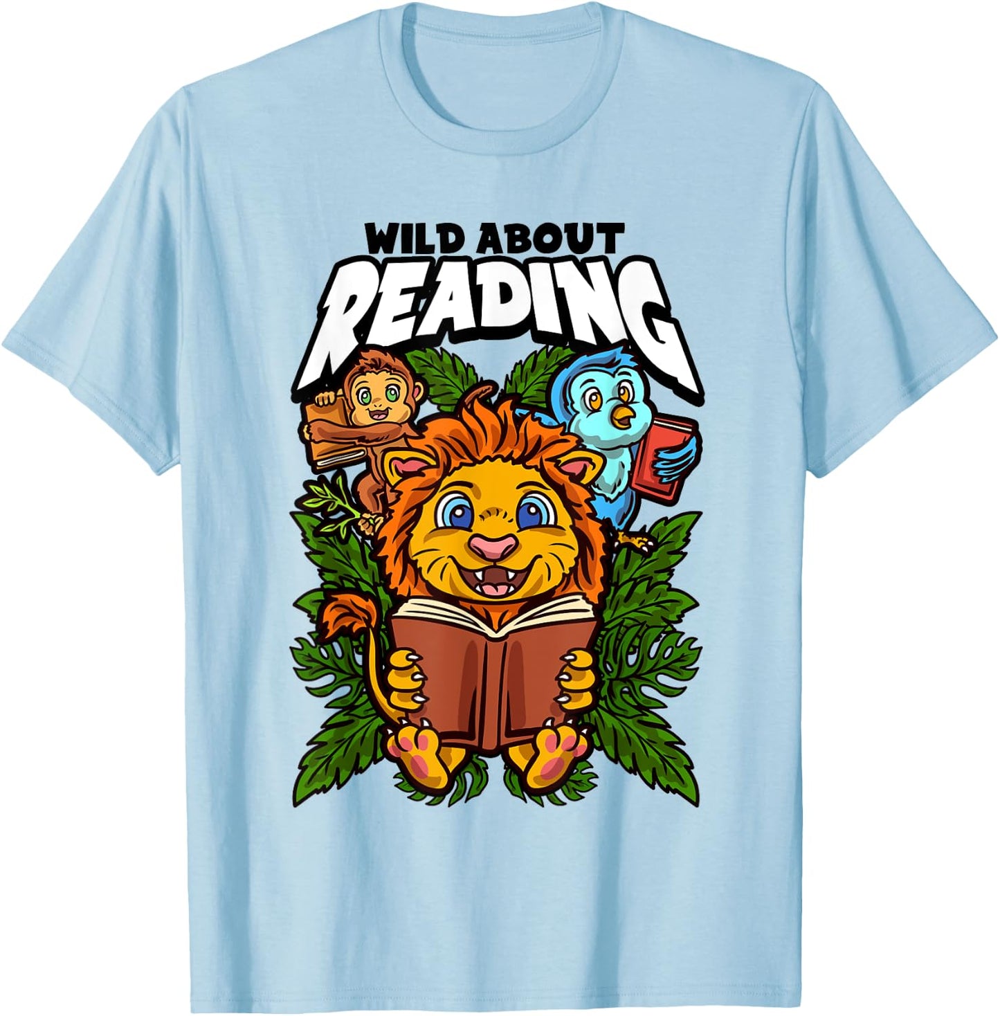Wild about reading books, Reading is a ticket to adventure T-Shirt - T-Shirt | Light Blue