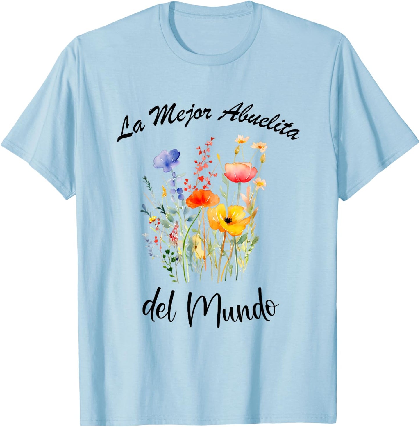 La Mejor Abuelita Del Mundo Spanish Grandma Wild flowers T-Shirt - T-Shirt | Light Blue