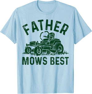 Father Mows Best Lawn Mower Funny Fathers Day Gardener Papa T-Shirt - T-Shirt | Light Blue