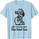 Father's Day Off to Collect The Dad Tax Funny Dad Joke T-Shirt - T-Shirt | Light Blue