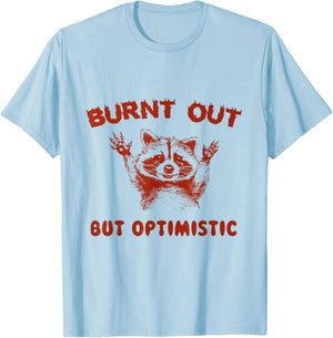 Burnt Out But Optimistic - Retro Vintage Sunse T-Shirt - T-Shirt | Light Blue