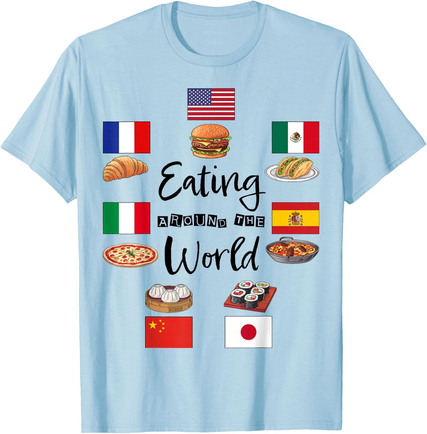 Eating Around The World Vacation Funny Culinary Adventure T-Shirt - T-Shirt | Light Blue