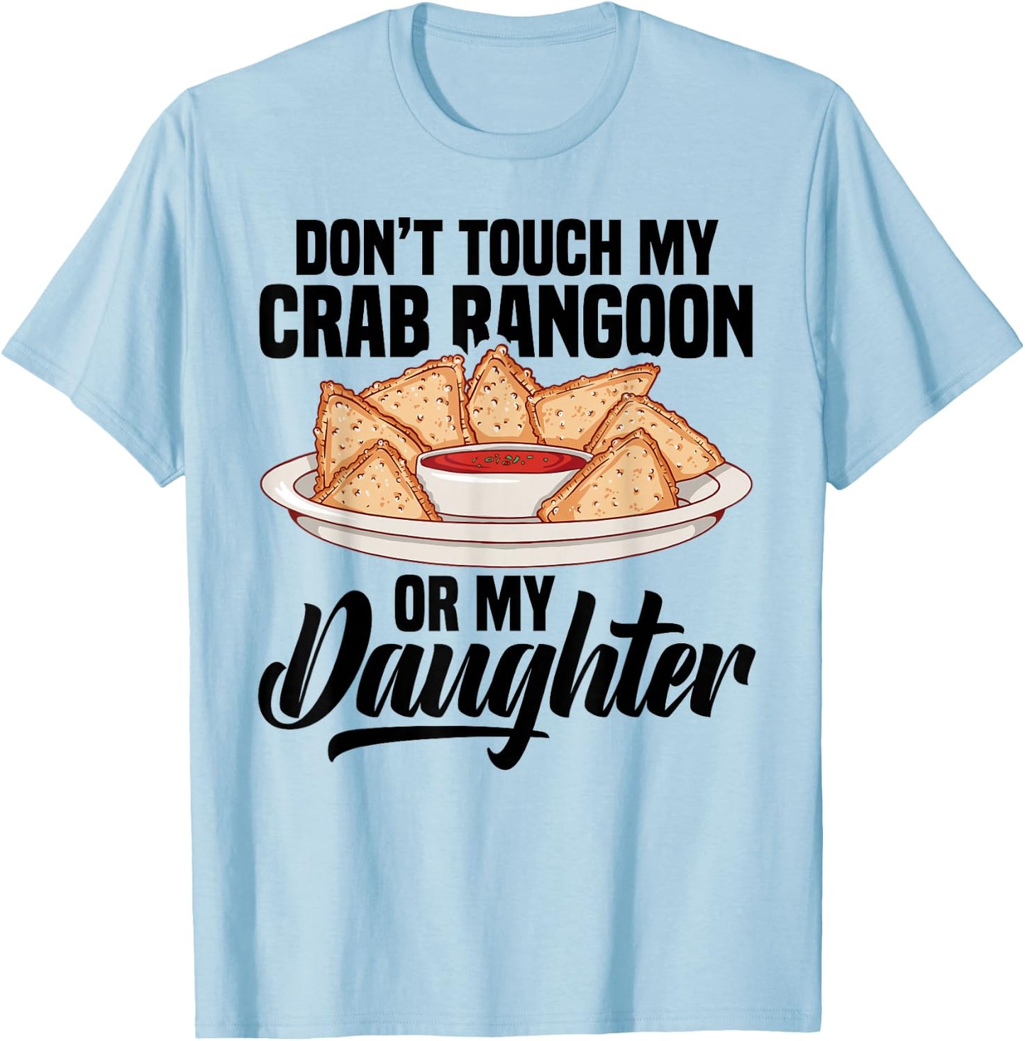 Crab Rangoon Tradition Meal Lover Chinese Crab Rangoon T-Shirt - T-Shirt | Light Blue