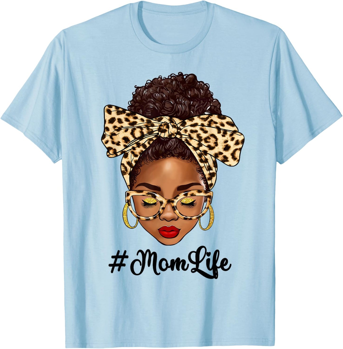 Afro Woman Messy Bun Black Mom Life Mother's Day T-Shirt - T-Shirt | Light Blue