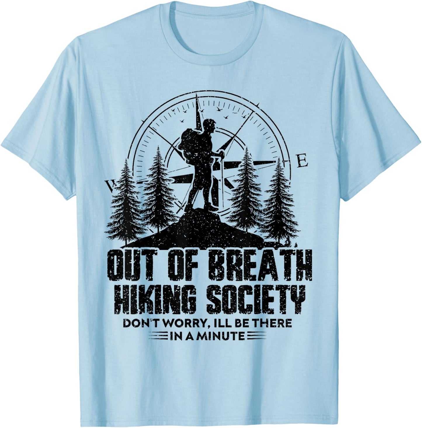 Out Of Breath Hiking Society Hiking Nature Lover T-Shirt - T-Shirt | Light Blue
