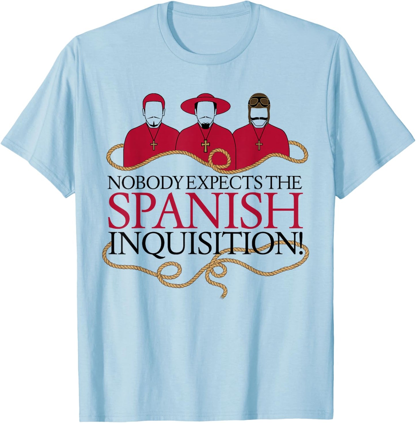 Monty Python Offizielle The Spanish Inquisition T-Shirt - T-Shirt | Light Blue