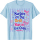 Daisy Striped Burgers On The Grill Bun in The Oven Pregnant T-Shirt - T-Shirt | Light Blue