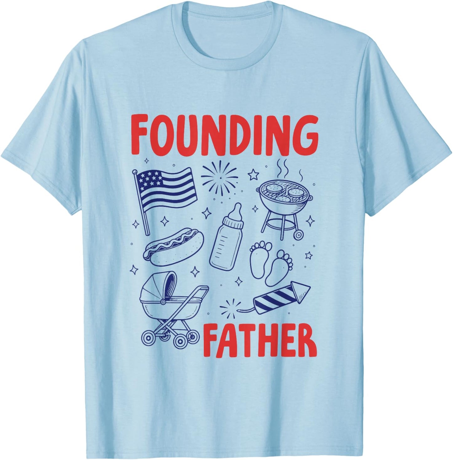Fathers Day Pregnancy Announcement Baby Founding Fathers T-Shirt - T-Shirt | Light Blue
