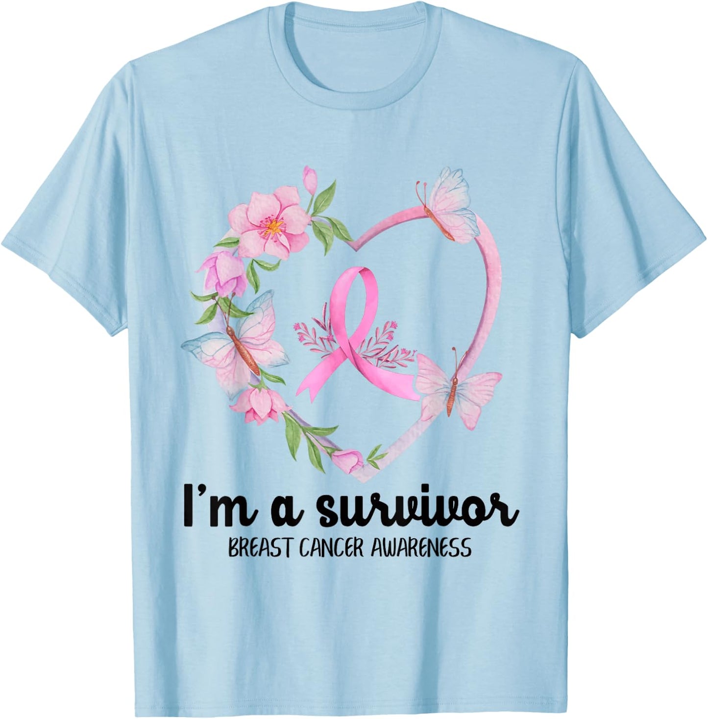 I'm A Survivor Breast Cancer Awareness Pink Ribbon Heart T-Shirt - T-Shirt | Light Blue
