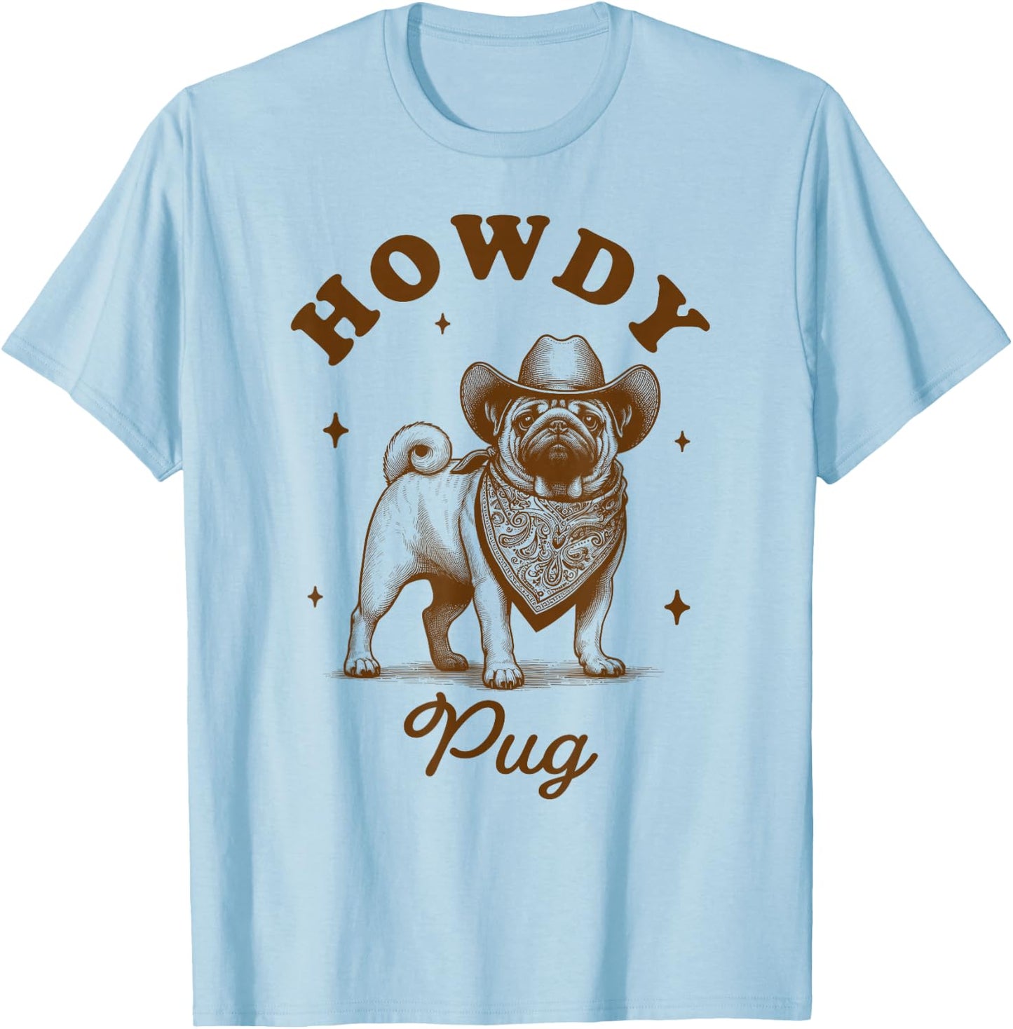 Pug Mom Pug Lover Vintage Country Western Life Howdy Pug T-Shirt - T-Shirt | Light Blue