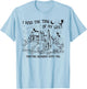 I Had The Time Of My Life Fighting Dragons With You Castle T-Shirt - T-Shirt | Light Blue
