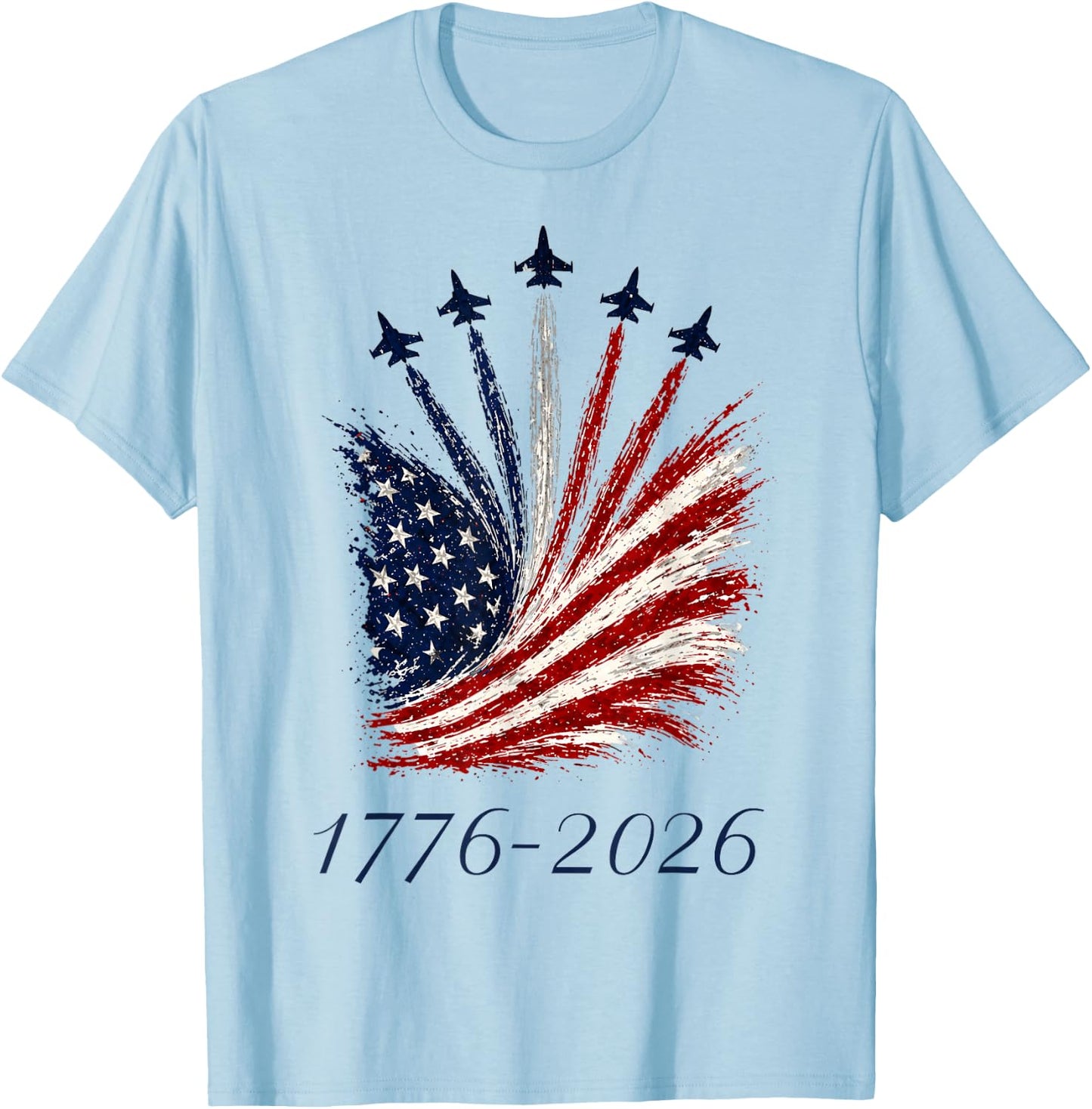 Fighter Jet American Flag Shirt 1776-2026 250th Anniversary T-Shirt - T-Shirt | Light Blue