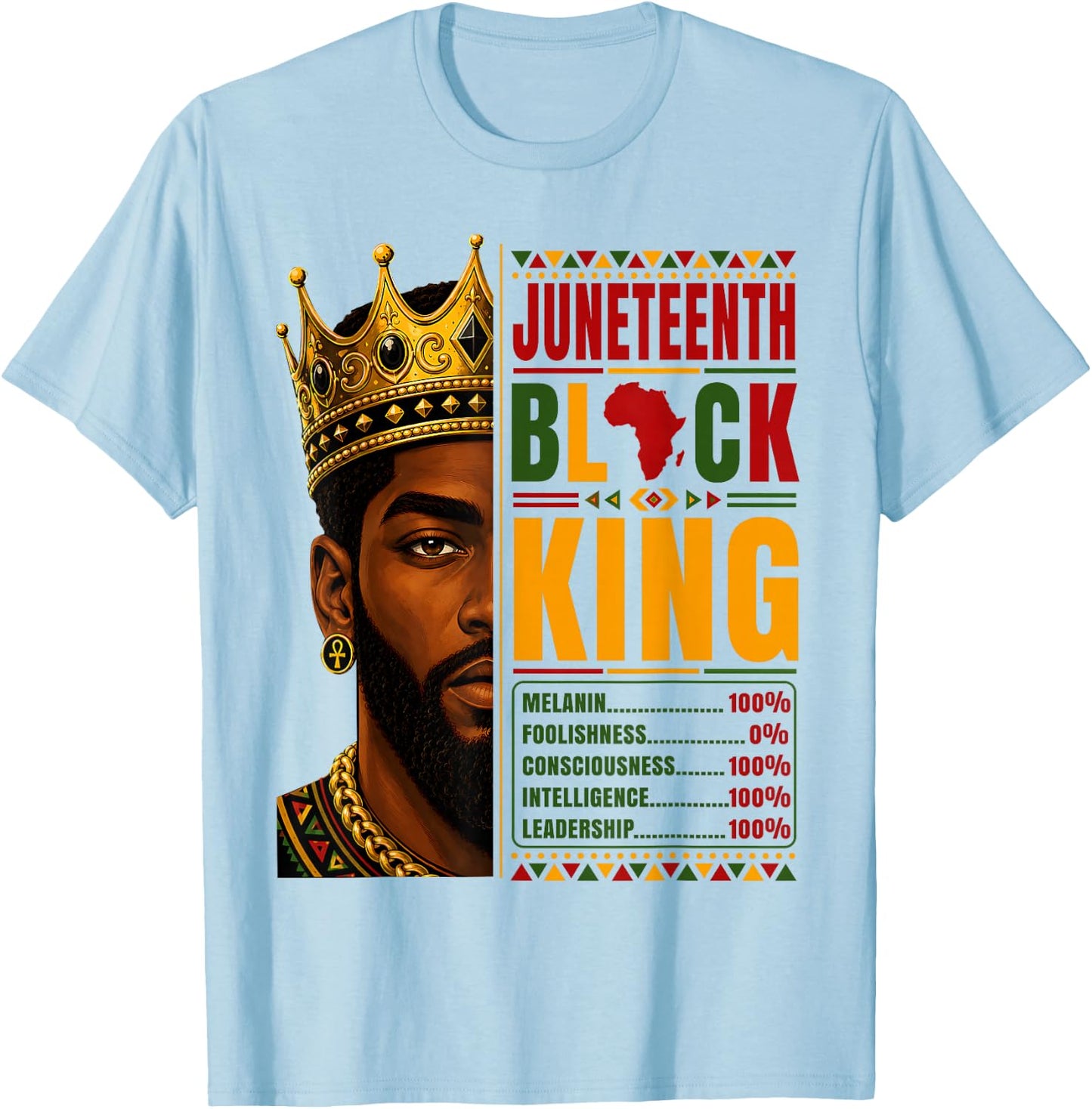 Juneteenth Black King Nutrition Facts Pride African T-Shirt - T-Shirt | Light Blue