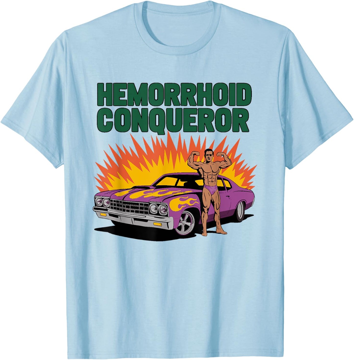 Hemorrhoid Conqueror Funny Unhinged Brainrot Cringe T-Shirt - T-Shirt | Light Blue