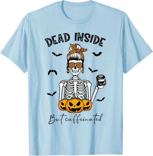 Dead Inside But Caffeinated Skeleton Mama Funny Halloween T-Shirt - T-Shirt | Light Blue
