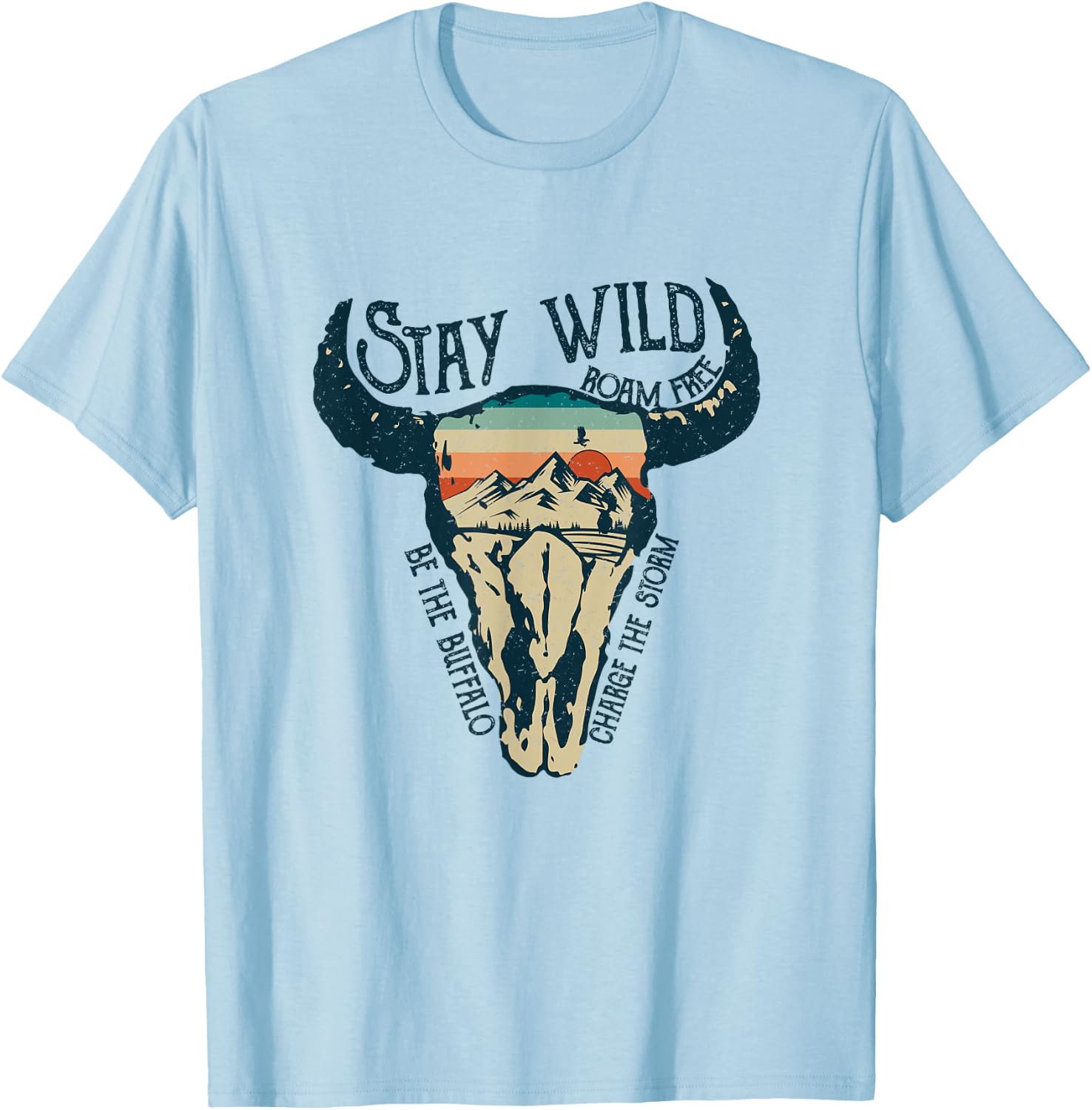 Stay Wild Roam Free Vintage Buffalo Desert Skull T-Shirt - T-Shirt | Light Blue