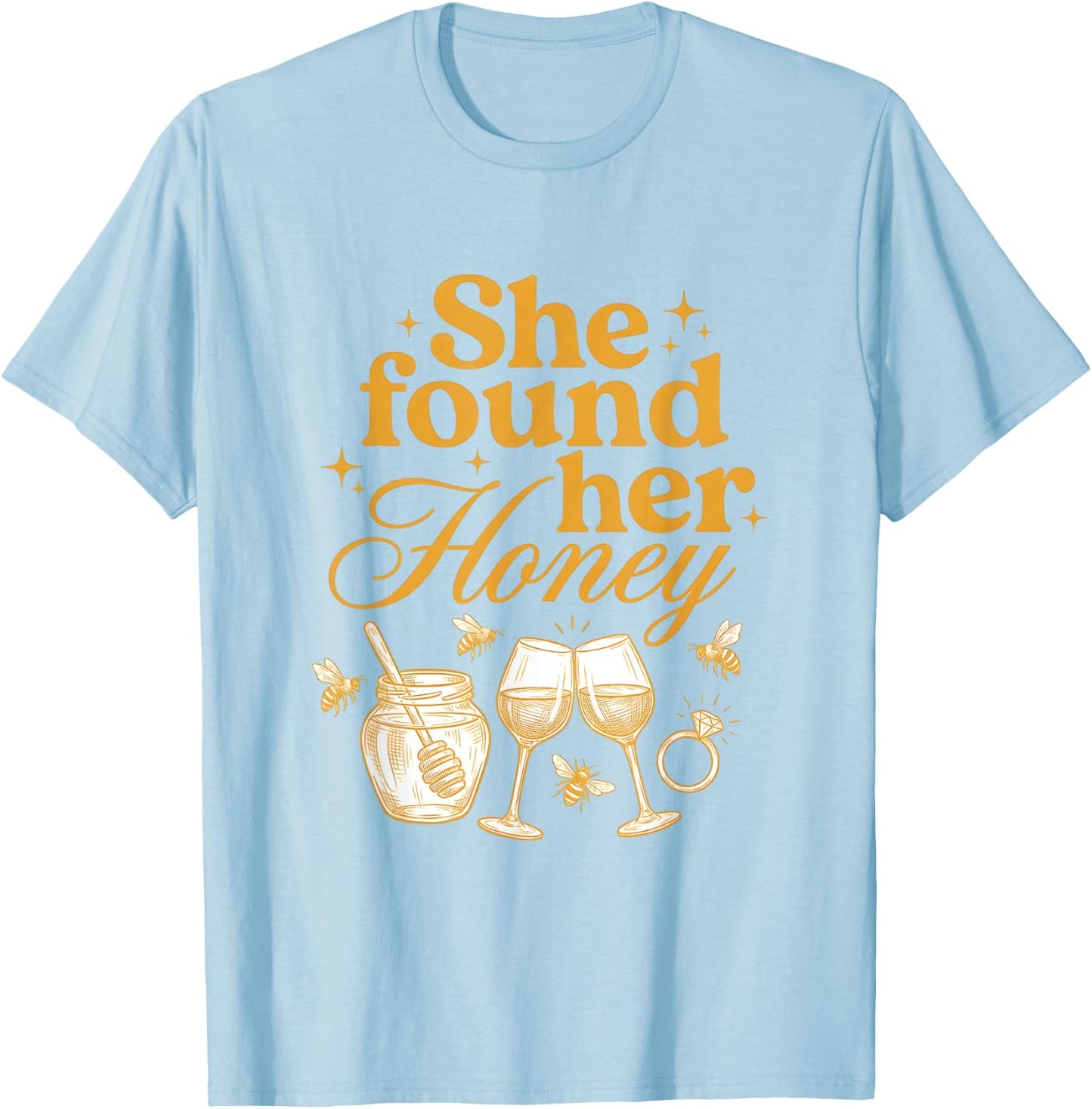She Found Her Honey Bridal Shower Bride to Bee Bachelorette T-Shirt - T-Shirt | Light Blue