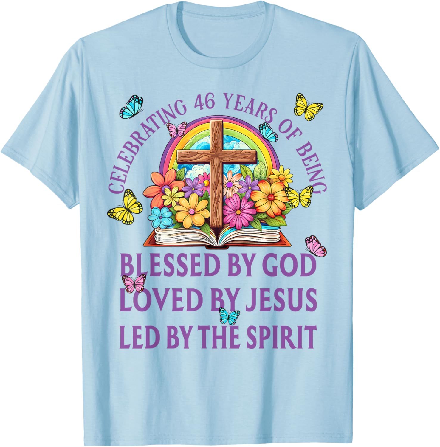 Blessed By God For 46 Years Rainbow And Flowers Birthday T-Shirt - T-Shirt | Light Blue
