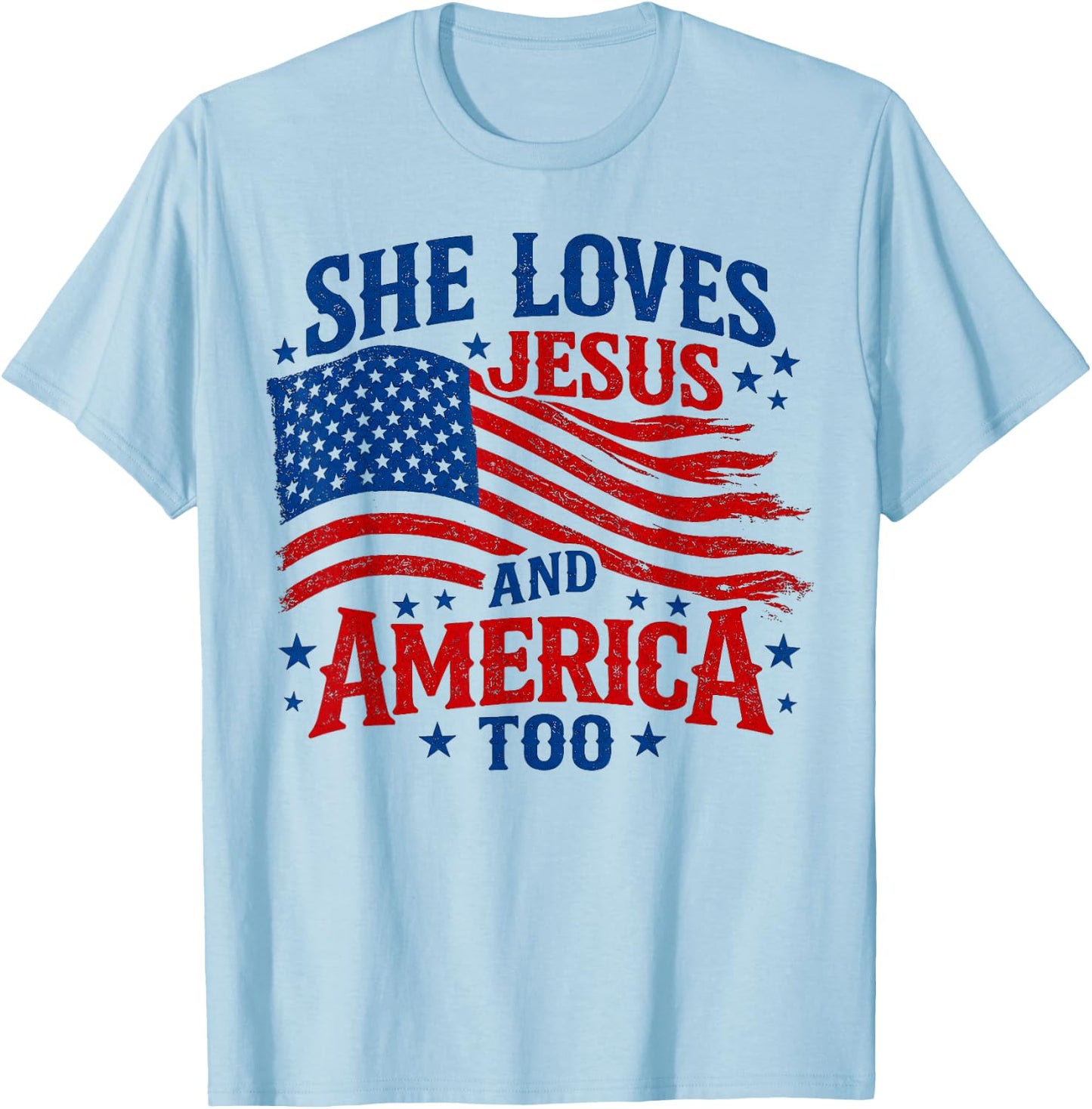 She Loves Jesus and America Too 4th of July T-Shirt - T-Shirt | Light Blue