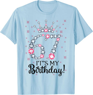67 It's My Birthday Pink Crown 67th Birthday Gifts T-Shirt - T-Shirt | Light Blue