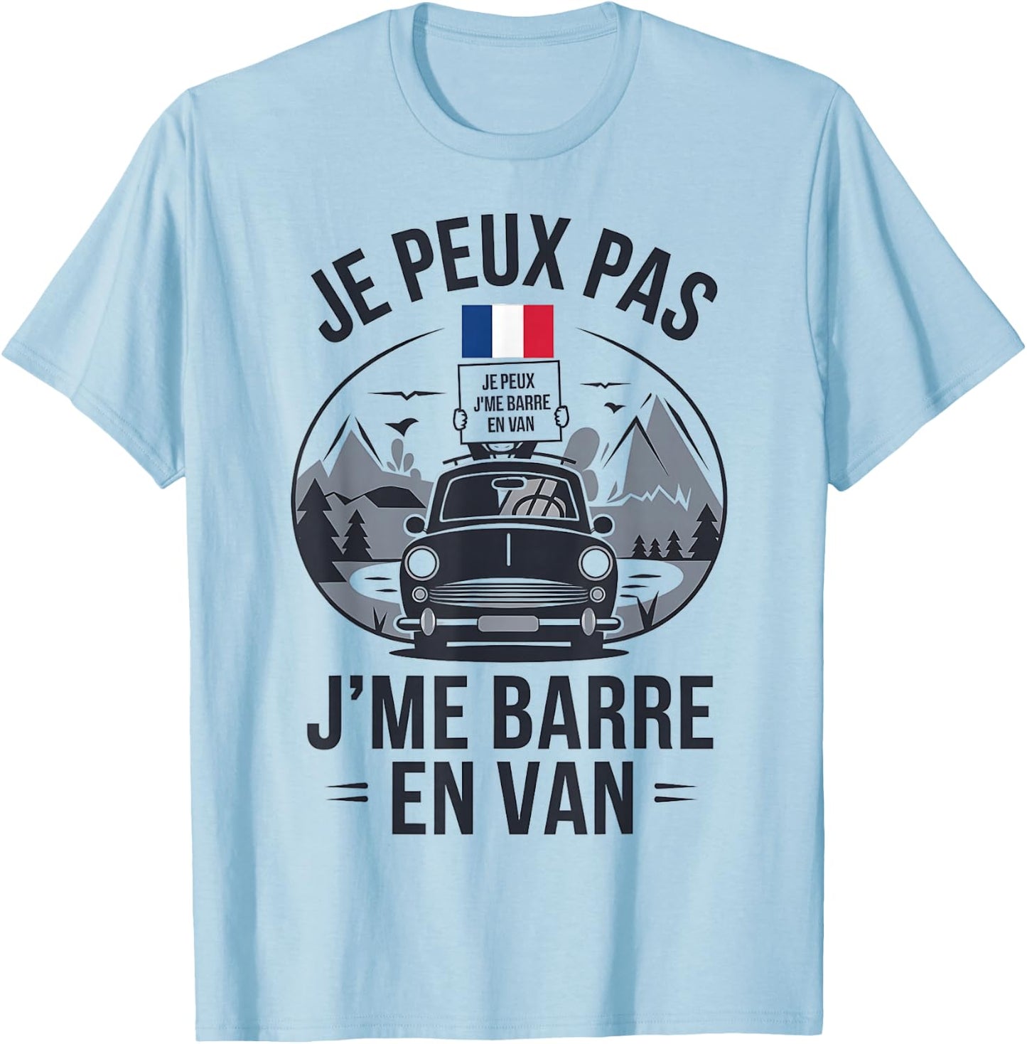 Je Peux Pas J'Me Barre En Van Gift Lovers of Travel , white, S T-Shirt - T-Shirt | Light Blue