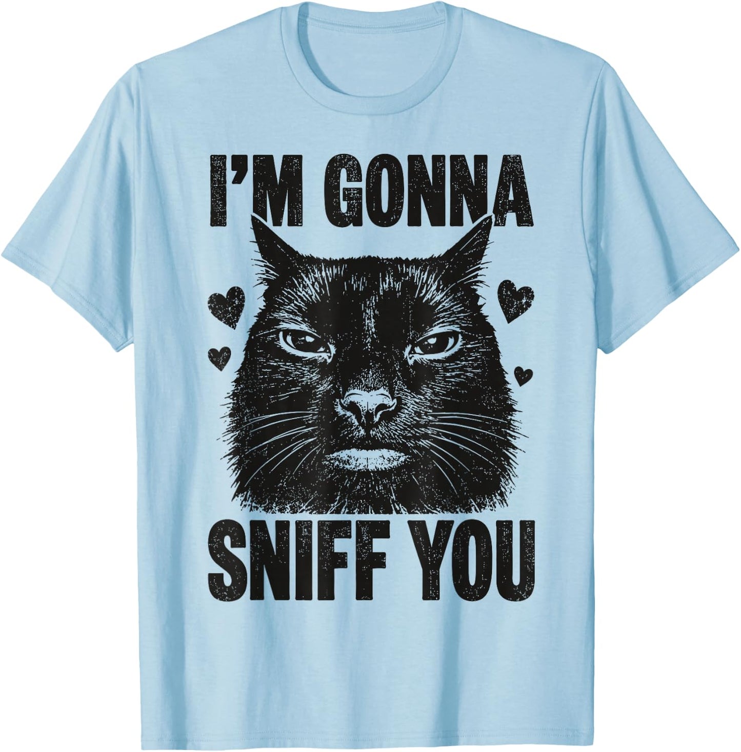 I'm Gonna Sniff You Funny Black Cat T-Shirt - T-Shirt | Light Blue