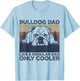 Bulldog Dad Like a Regular Dad Christmas Fathers Day T-Shirt - T-Shirt | Light Blue