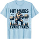 Bigfoot Gym Weightlifting Hit Maxes Evade Taxes Workout T-Shirt - T-Shirt | Light Blue