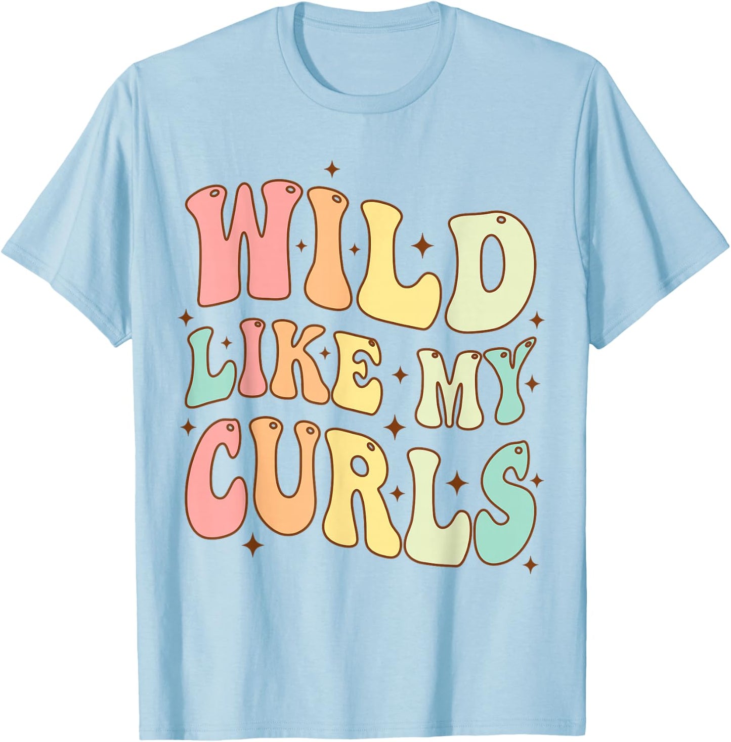 Toddler Girls Wild Like My Curls Funny Curly Hair Groovy T-Shirt - T-Shirt | Light Blue