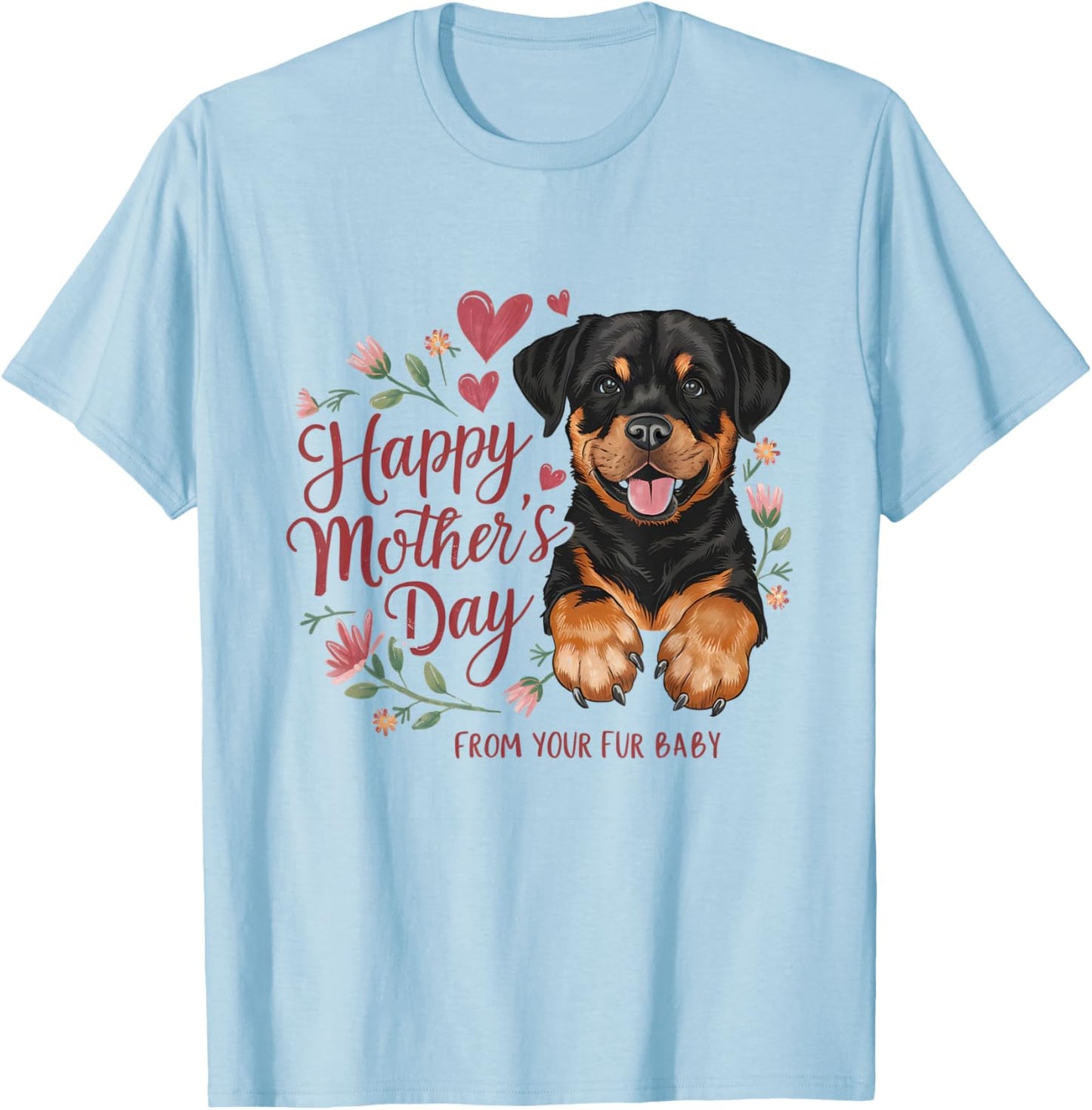 Happy Mother's Day From Your Fur Baby Dog Mom Women Gifts T-Shirt - T-Shirt | Light Blue